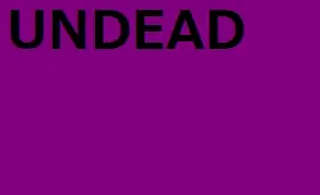 UNDEAD